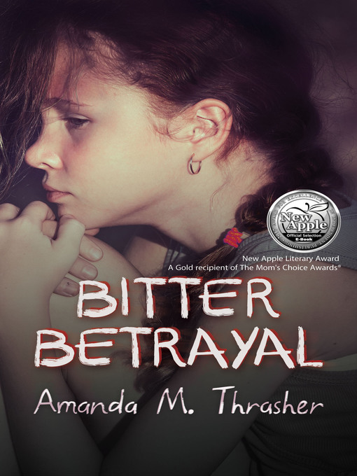 Title details for Bitter Betrayal by Amanda M. Thrasher - Available